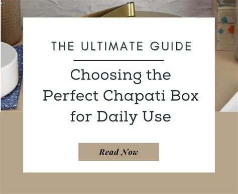 The Ultimate Guide to Choosing the Perfect Chapati 